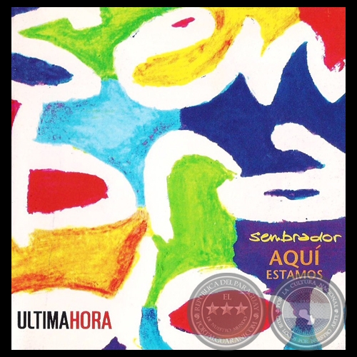 AQU ESTAMOS - SEMBRADOR - Ao 2009 